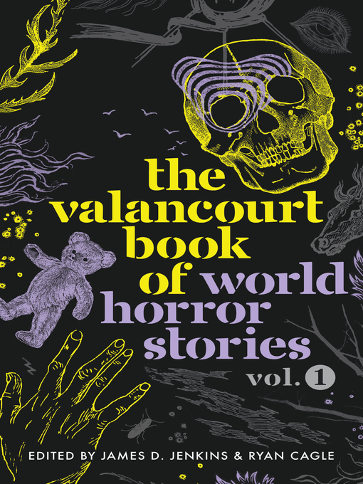Title details for The Valancourt Book of World Horror Stories, Volume 1 by James D. Jenkins - Available